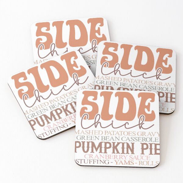 Item preview, Side Chick Mashed Potatoes Gravy Green Bean Casserole Pumpkin Pie – Funny Thanksgiving designed and sold by artcultreone.