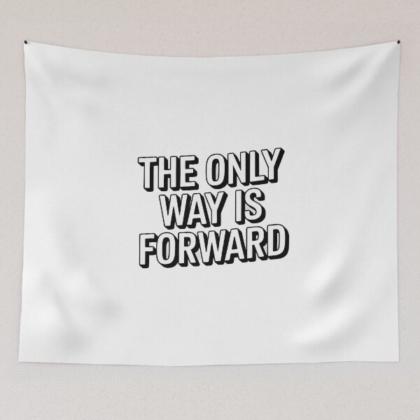Item preview, The Only Way Is Forward Motivational Quote designed and sold by AHMEDMAMADO.