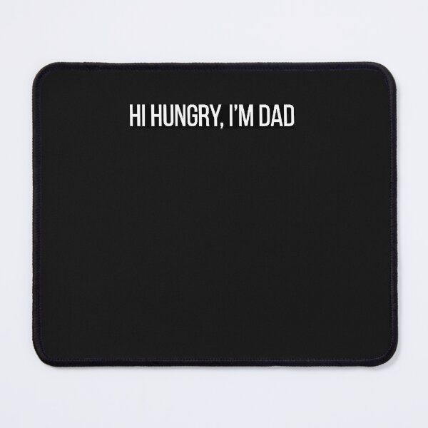 Item preview, Hi Hungry I'M Dad designed and sold by mccuenorr.