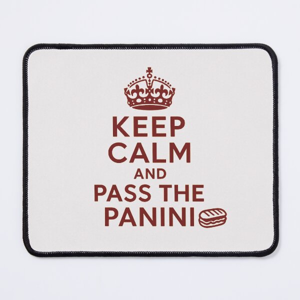 Item preview, Keep Calm and Pass the Panini – Royal Meme Parody designed and sold by Bratak.