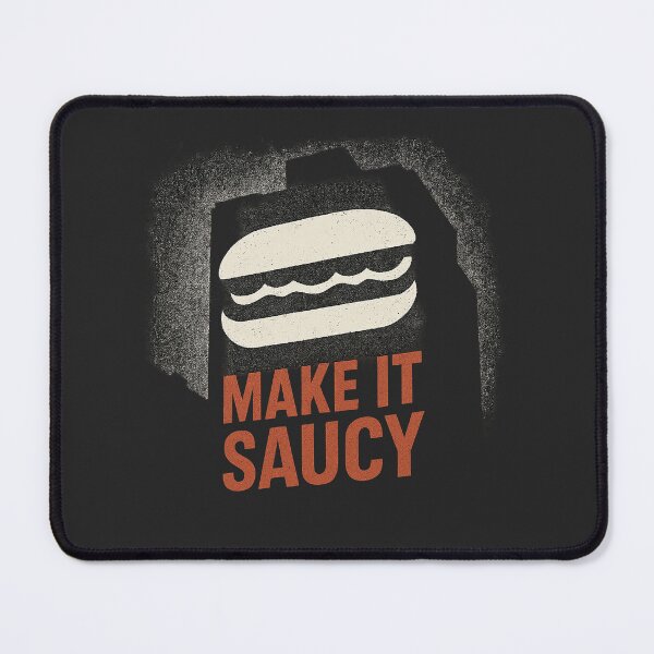 Item preview, Make It Saucy – Protest Projection Meme designed and sold by Bratak.