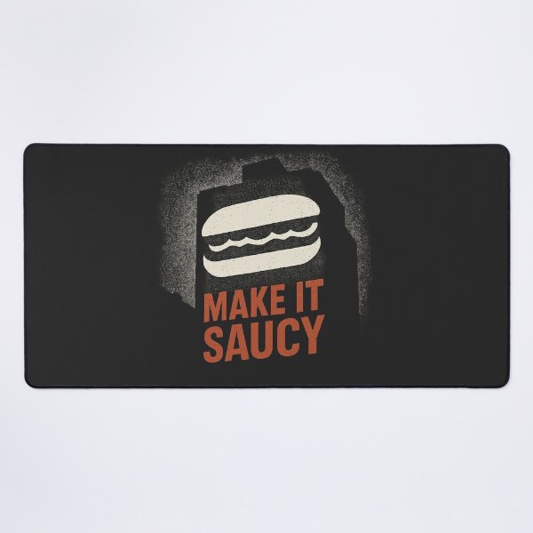 Item preview, Make It Saucy – Protest Projection Meme designed and sold by Bratak.
