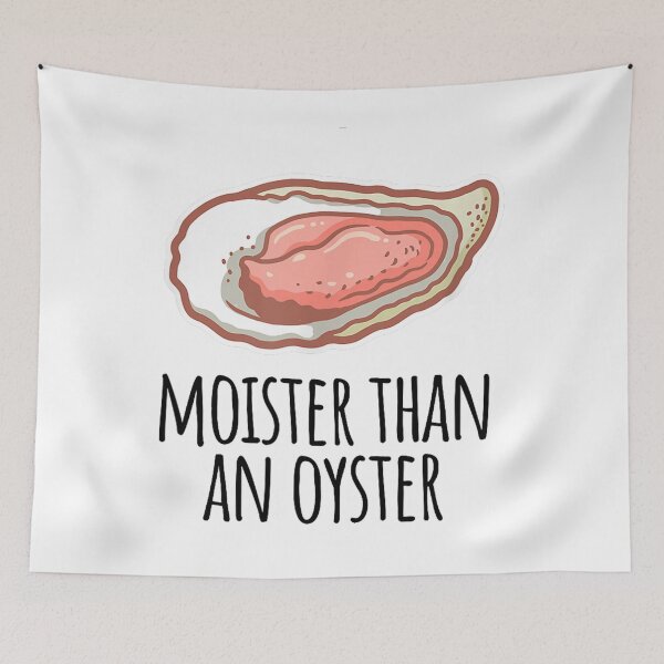 Item preview, Moister Than An Oyster Shucking Funny Shellfish Shucker designed and sold by BASKF.