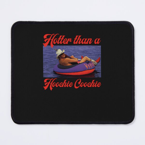 Item preview, Hotter Than A Hoochie Coochie designed and sold by pensoarras.