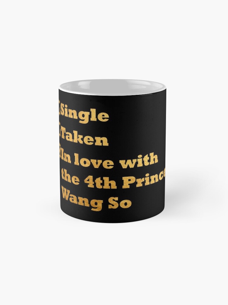Alternate view of Single Taken In love with the 4th prince Wang So gold Mug