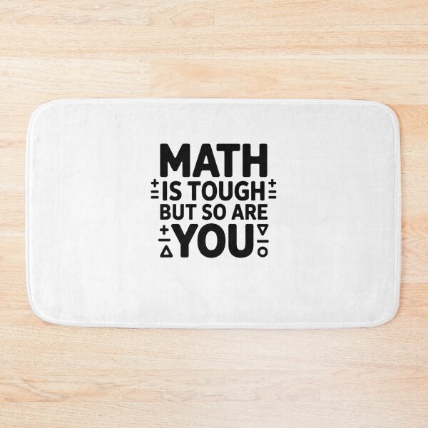 Item preview, Math Is Tough But So Are You designed and sold by Mateusz Majcherek.