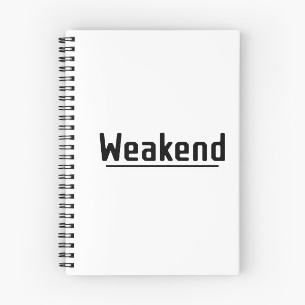 Item preview, Funny Weakend Not Weekend designed and sold by AT8K.