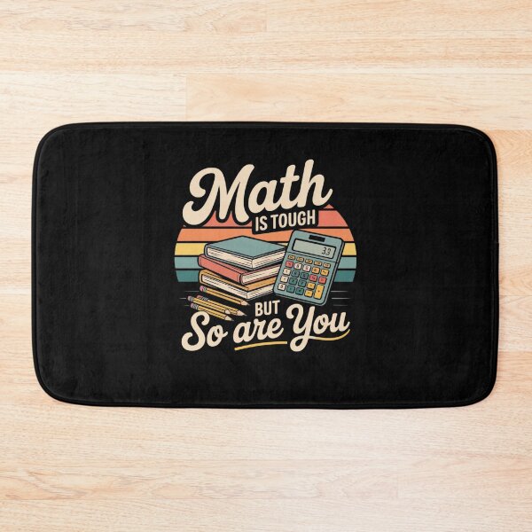 Item preview, Math Is Tough But So Are You designed and sold by Mateusz Majcherek.