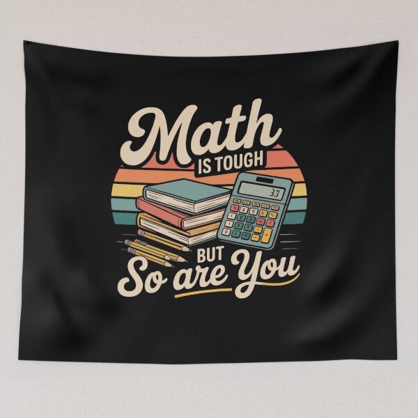 Item preview, Math Is Tough But So Are You designed and sold by Mateusz Majcherek.