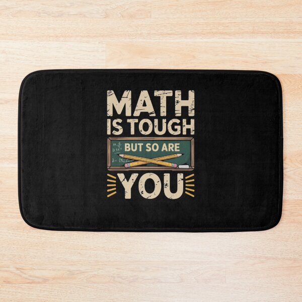 Item preview, Math Is Tough But So Are You designed and sold by Mateusz Majcherek.