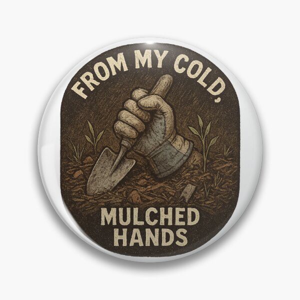 Item preview, From My Cold, Mulched Hands – Tough Kraut Winter Gardening Rebel Art designed and sold by ToughKraut.