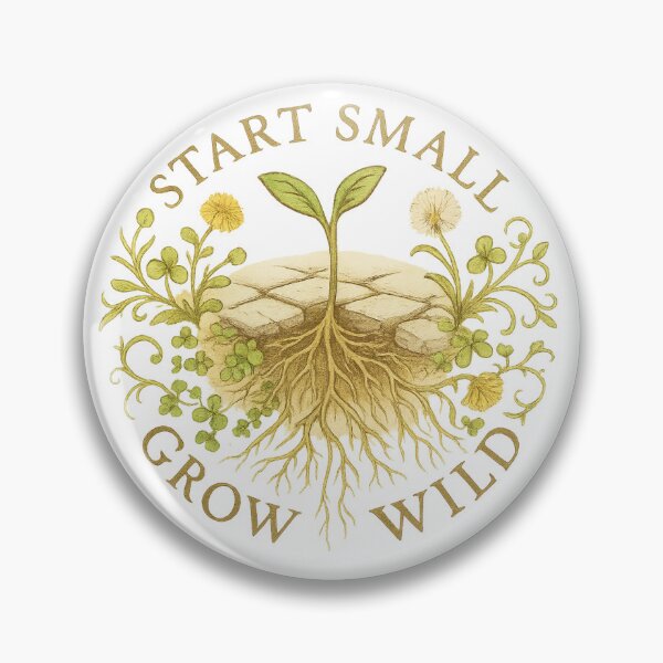Item preview, Start Small, Grow Wild – Tough Kraut Root & Resilience Design designed and sold by ToughKraut.