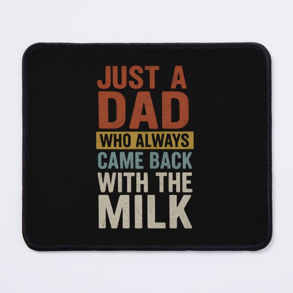 Item preview, Just a Dad who always came back with the Milk and Swagger - Distressed funny words Father jokes designed and sold by SkeletonsDanger.