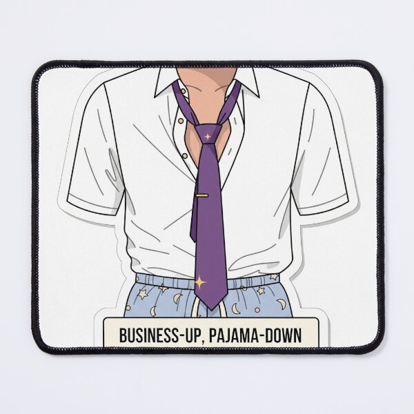 Item preview, Business-Up Pajama-Down Sticker | Funny WFH & Remote Work Uniform designed and sold by Mojo Creations Studio.