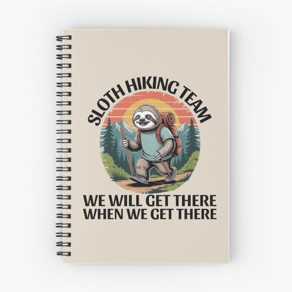 Item preview, Funny Sloth Hiking Team we'll get there when we get there Retro designed and sold by ZACK ART.