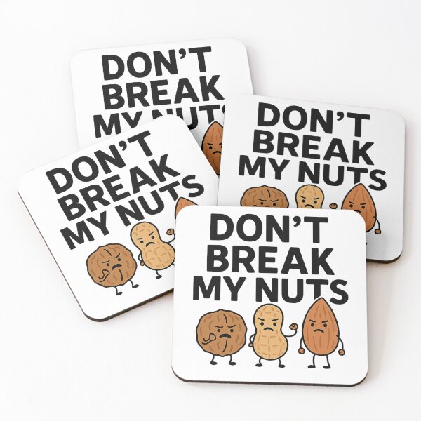 Item preview, Don’t Break My Nuts – Funny Vegan Nut Lover Design designed and sold by Greek and Vegan.