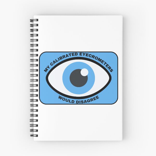 Item preview, Calibrated Eyecrometers Meme designed and sold by Tuff-Tags.