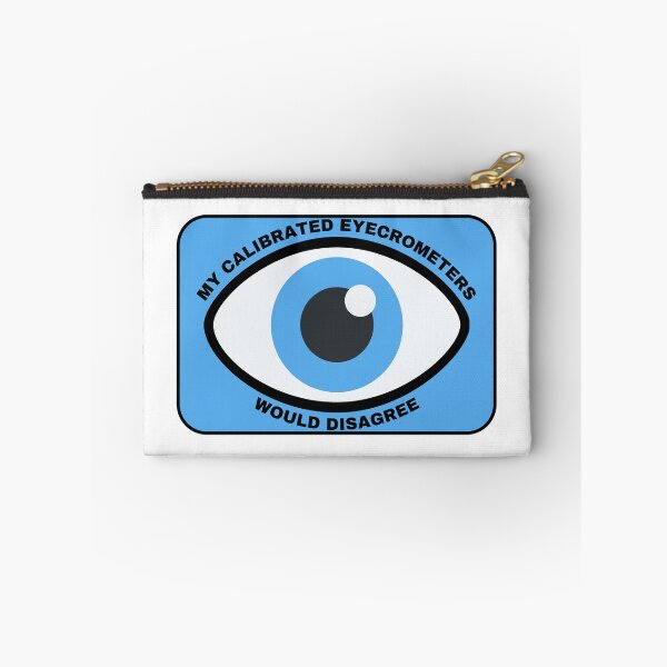 Item preview, Calibrated Eyecrometers Meme designed and sold by Tuff-Tags.