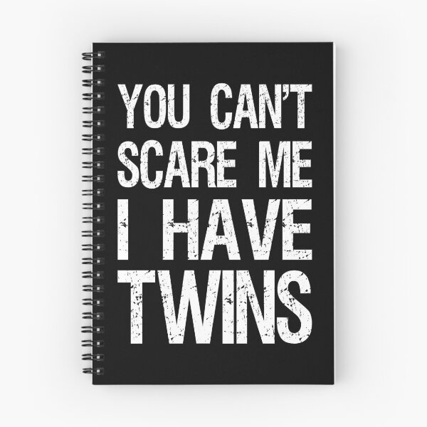 Item preview, You Can't Scare Me I Have Twins II designed and sold by Lemon Pepper.