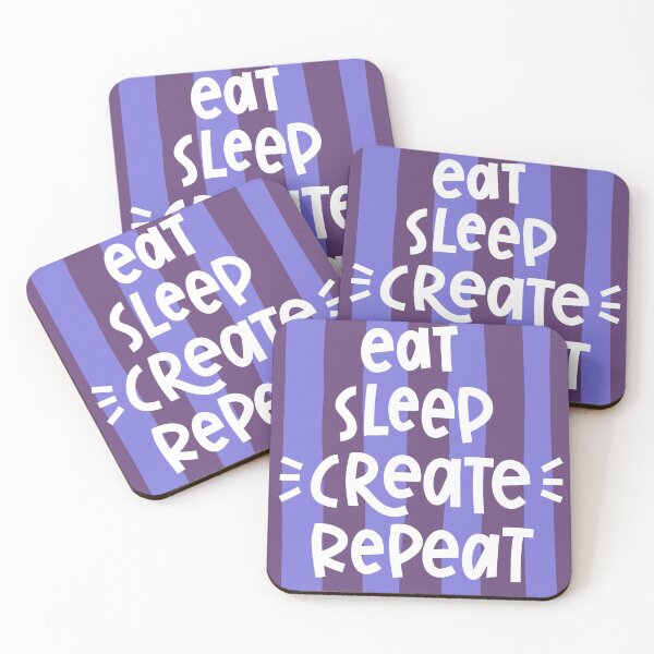Item preview, Eat, Sleep, Create, Repeat Slogan designed and sold by Peggy Dean.