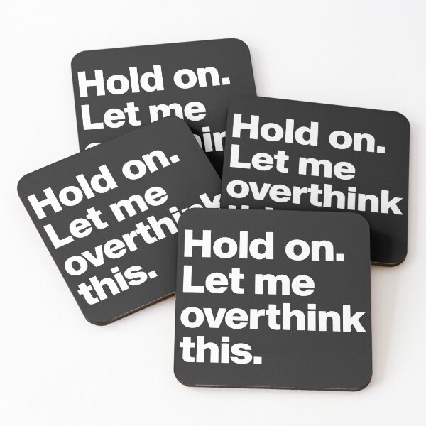 Item preview, Hold on Let me overthink this - Hold Wait Funny Future sayings designed and sold by SkeletonsDanger.