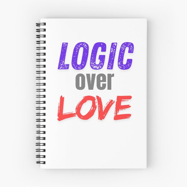 Item preview, LOGIC OVER LOVE designed and sold by Yearning1.
