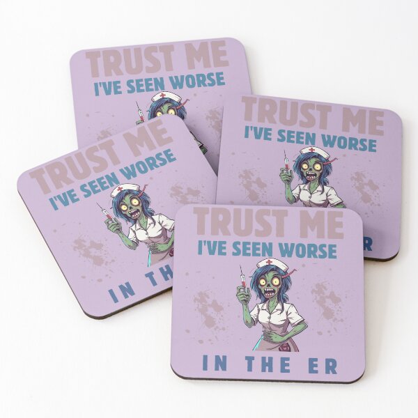 Item preview,  Trust Me I’ve Seen Worse ER Nurse  designed and sold by Oopsie Doodle .