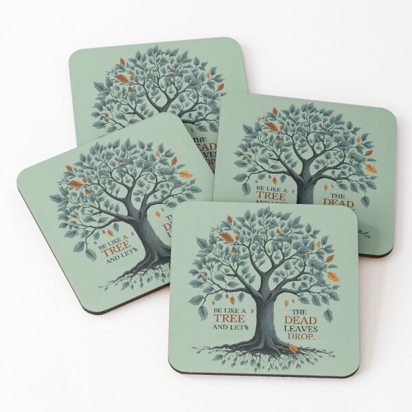 Item preview, Be like a tree and let the dead leaves drop 4 designed and sold by Tom-Johnson.