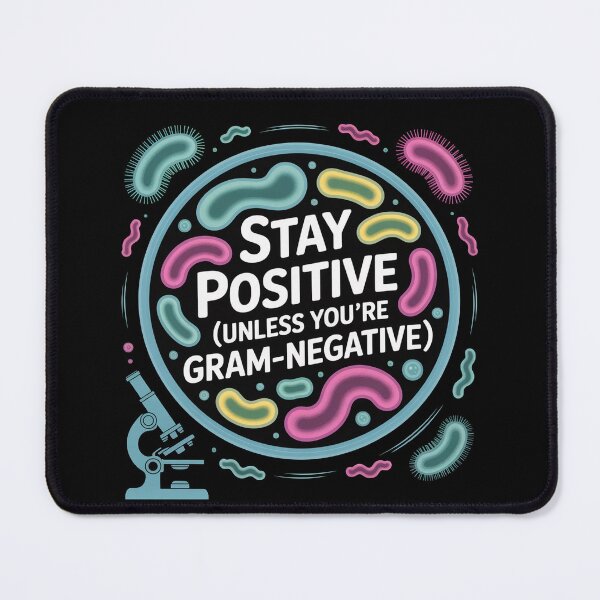 Item preview, Stay Positive (unless you are gram negative), funny science microbiology designed and sold by NoetherSym.