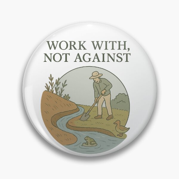Item preview, Work With, Not Against – Tough Kraut Permaculture Principle Design designed and sold by ToughKraut.