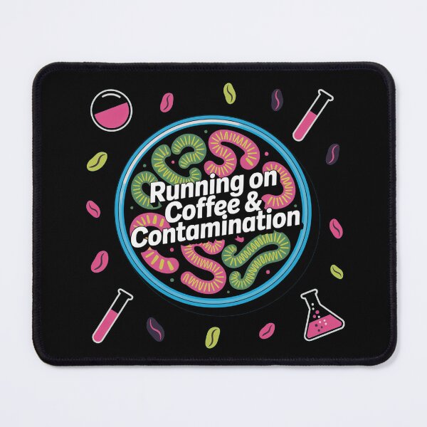 Item preview, Running on coffee and contaminations, funny science microbiology designed and sold by NoetherSym.