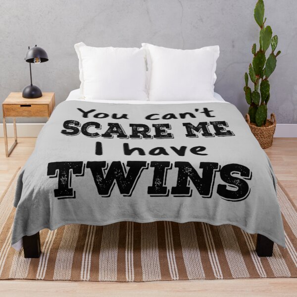 Item preview, You Can't Scare Me I Have Twins IV designed and sold by Lemon Pepper.