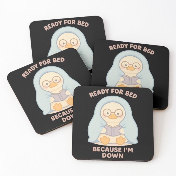 Item preview, Ready for Bed Because I’m Down Cute Duck Design designed and sold by TeeTimeTreasure.