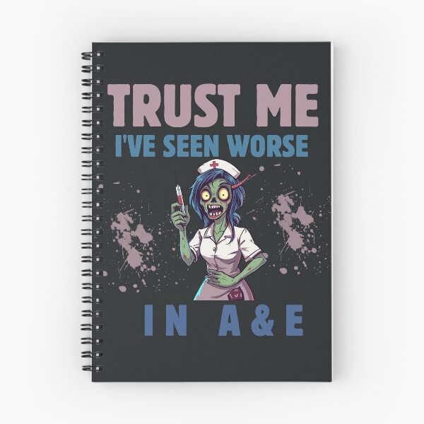 Item preview, Trust Me I’ve Seen Worse A&E Nurse T-Shirt designed and sold by Oopsie Doodle .
