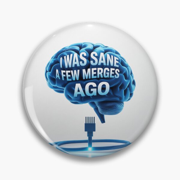 Item preview, I Was Sane A Few Merges Ago designed and sold by ChearshiPrints.