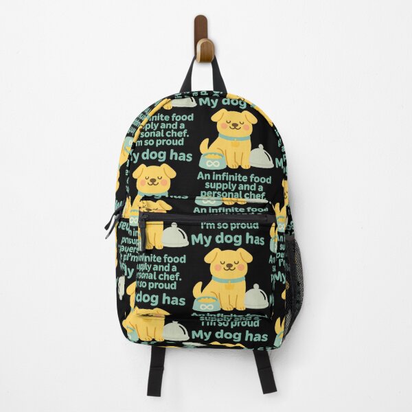 Item preview, My Dog Has an Infinite Food Supply and a Personal Chef Design designed and sold by TeeTimeTreasure.