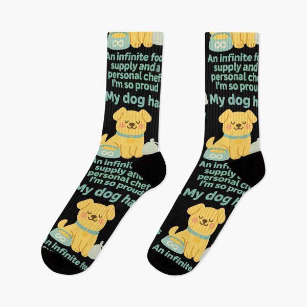 Item preview, My Dog Has an Infinite Food Supply and a Personal Chef Design designed and sold by TeeTimeTreasure.