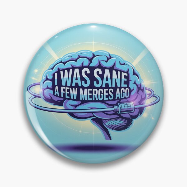 Item preview, I Was Sane A Few Merges Ago designed and sold by ChearshiPrints.