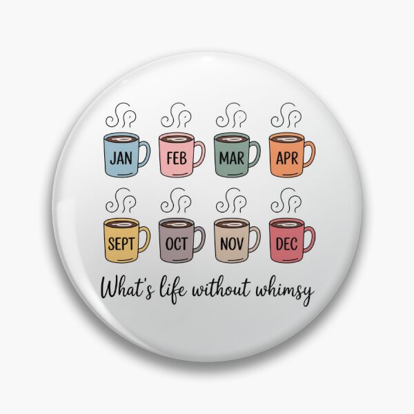 Item preview, What's Life Without Whimsy designed and sold by djscrappie.