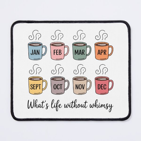 Item preview, What's Life Without Whimsy designed and sold by djscrappie.