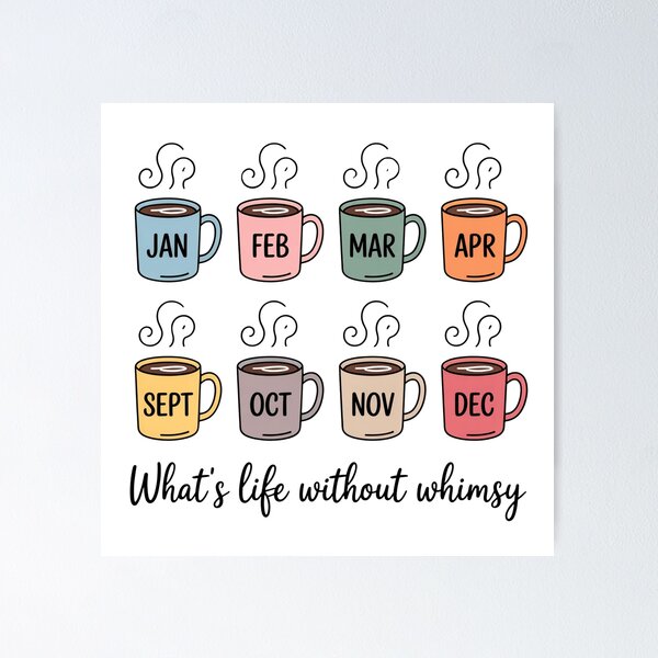 Item preview, What's Life Without Whimsy designed and sold by djscrappie.