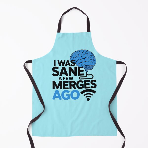 Item preview, I Was Sane A Few Merges Ago designed and sold by ChearshiPrints.