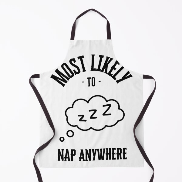 Item preview, Most likely to nap anywhere designed and sold by Robynkie.
