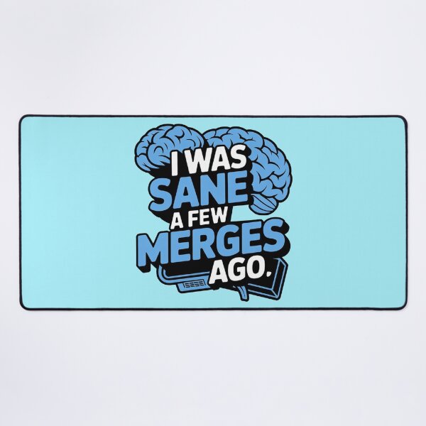 Item preview, I Was Sane A Few Merges Ago designed and sold by ChearshiPrints.