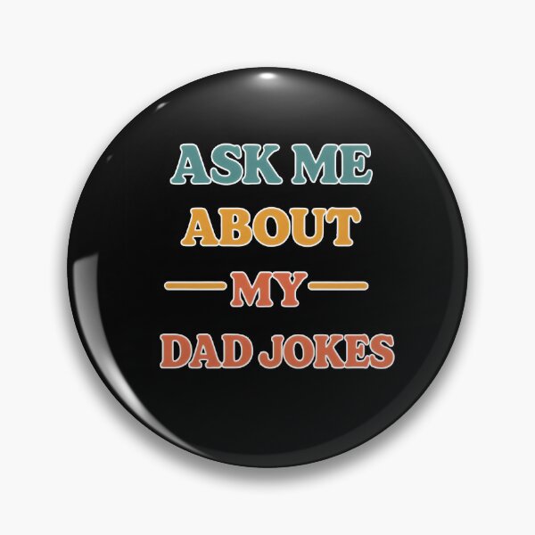 Item preview, Ask Me About My Dad Jokes – Funny Sarcastic Quote designed and sold by Punny Graves.