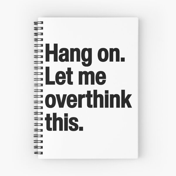 Item preview, Hang on Let me overthink this - Hold on Funny Silly words mindset designed and sold by SkeletonsDanger.