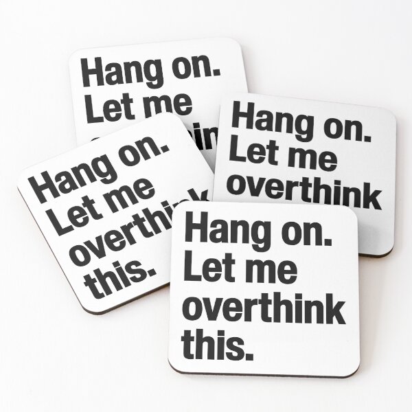 Item preview, Hang on Let me overthink this - Hold on Funny Silly words mindset designed and sold by SkeletonsDanger.