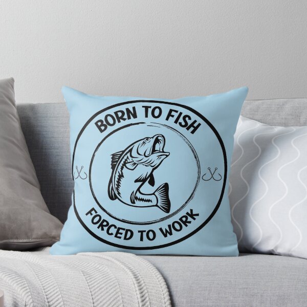 Item preview, Born to Fish, Forced to Work designed and sold by MuggedbyACat.
