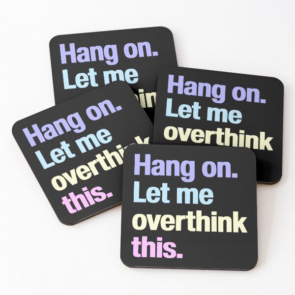 Item preview, Hang on Let me overthink this - Hold on Funny introverted quote rainbow words designed and sold by SkeletonsDanger.