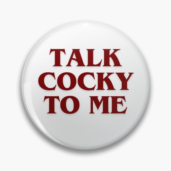 Item preview, Talk Cocky To Me designed and sold by briannamanphy.